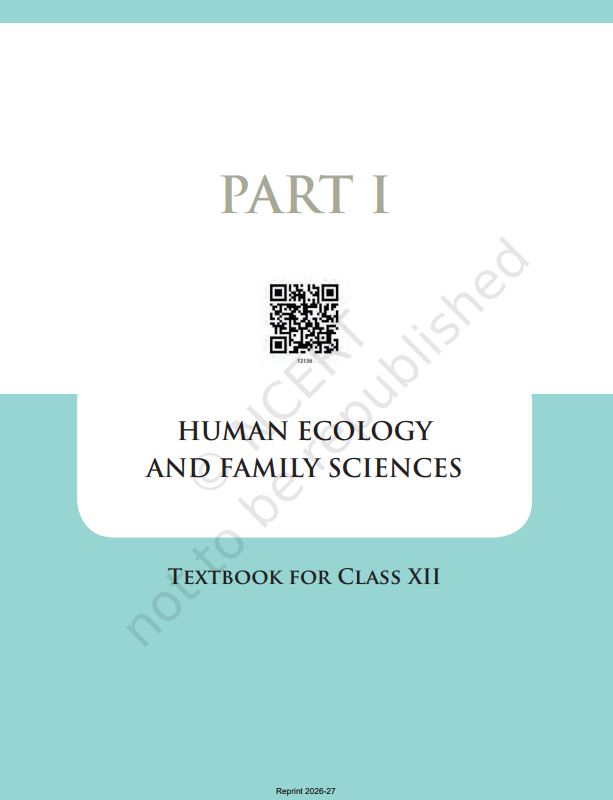 NCERT Home Science Class 12 Textbook For Human Ecology And Family Science Grade XII Code-12136