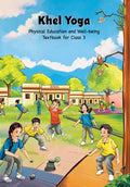 NCERT Khel Yoga Physical Education and Well-Being Textbook for Class 3 With Free Khatu Shyam Sticker