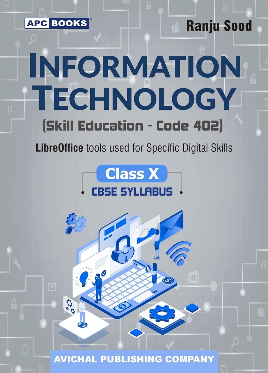 APC Information Technology CBSE Board Class 10th English Medium Skill Education Libre Office Tools Used For Specific Digital Skills Based On New Pattern CBSE Syllabus