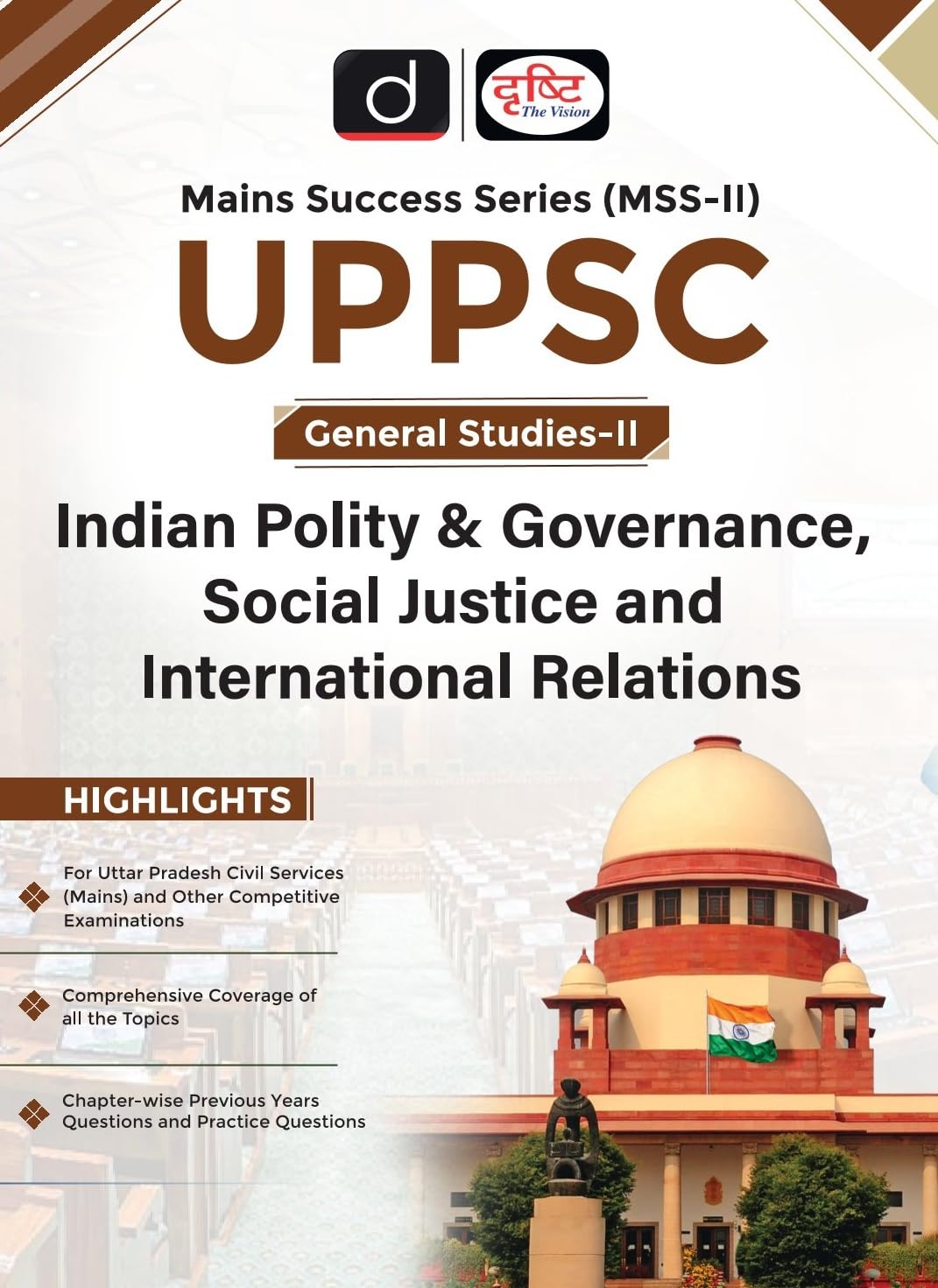 Drishti Mains Success Series MSS II UPPSC General Studies 2 Indian Polity And Governance Social Justice And International Relations