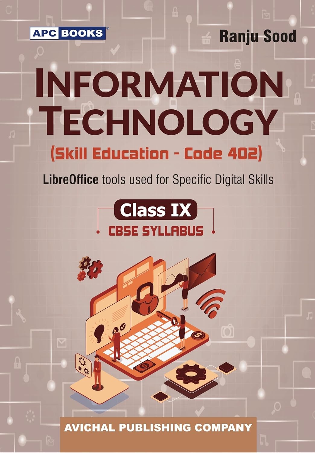 APC Information Technology Class 9 By Ranju Sood CBSE Syllabus Skill Education Libre OFFICE TOOLS Used For Specific Digital Skill