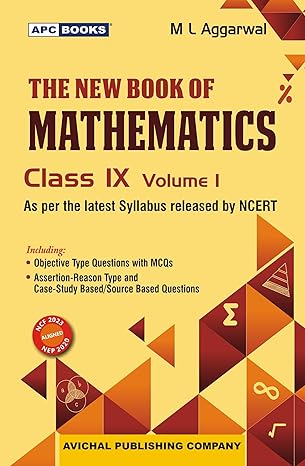 The New Book of Mathematics Vol I for CBSE Class 9 | Latest Edition for 2026-27 Examination | School Books By APC