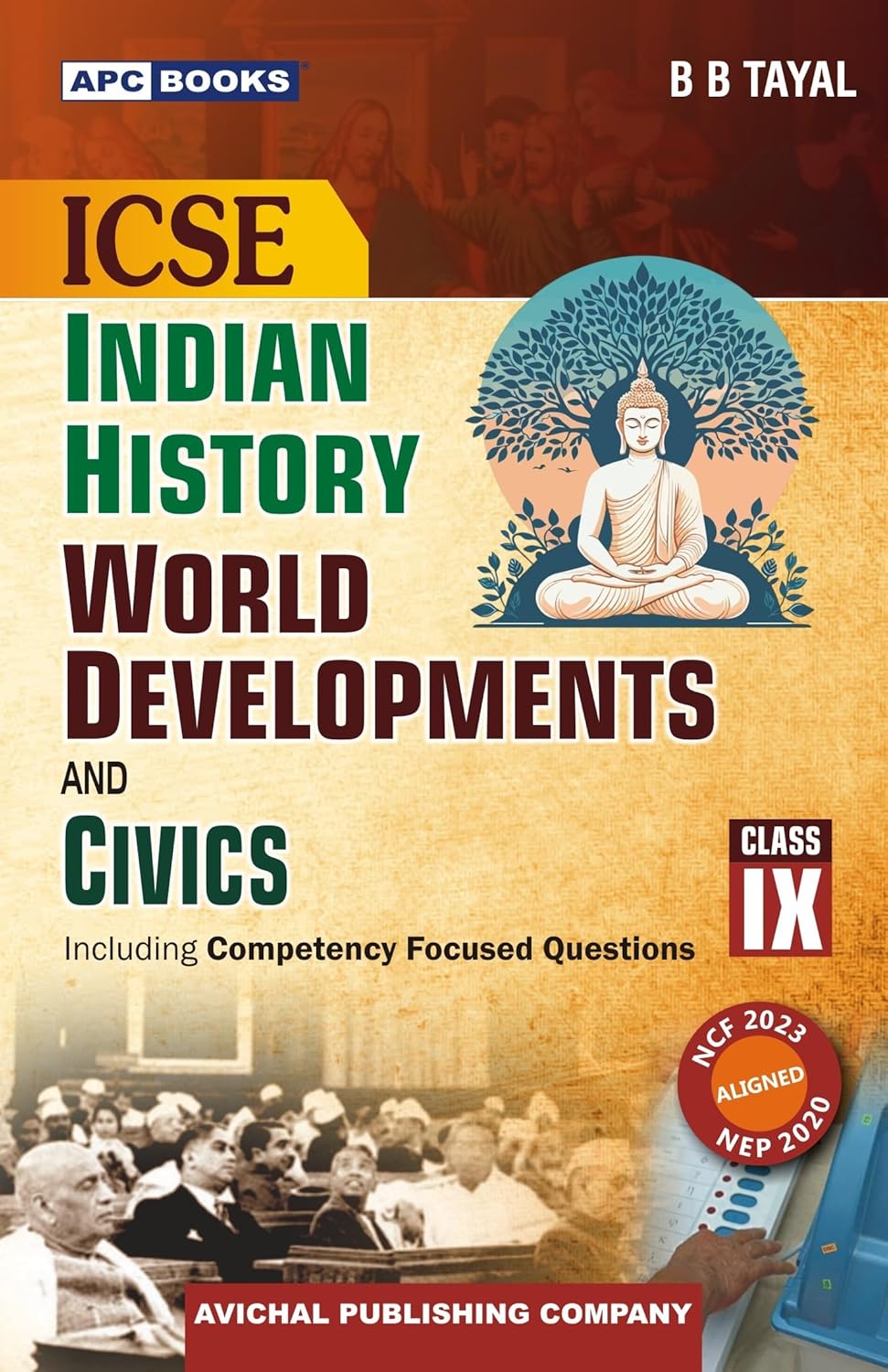 APC ICSE Board Class 9th English Medium Indian History World Developments And Civics Including Competency Focused Questions