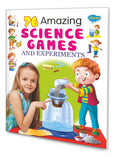76 Amazing Science Games And Experiments By Mansi Katdare