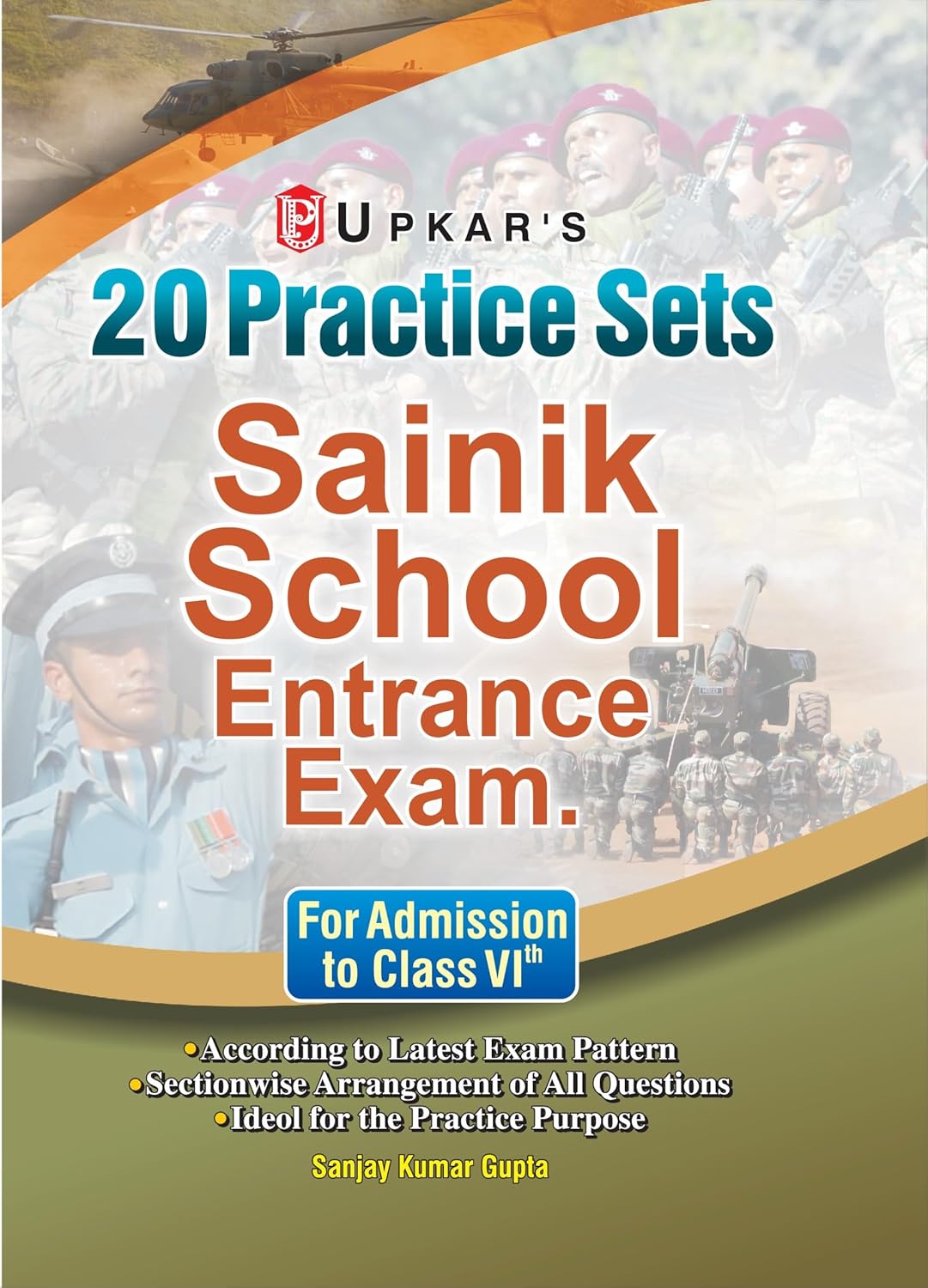 Upkar Sainik School Class 6 Entrance Exam book cover featuring 20 practice sets for preparation.