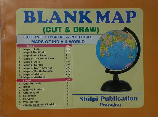 Blank Map Cut & Draw | Outline Physical & Political Maps of India & World – Shilpi Publication