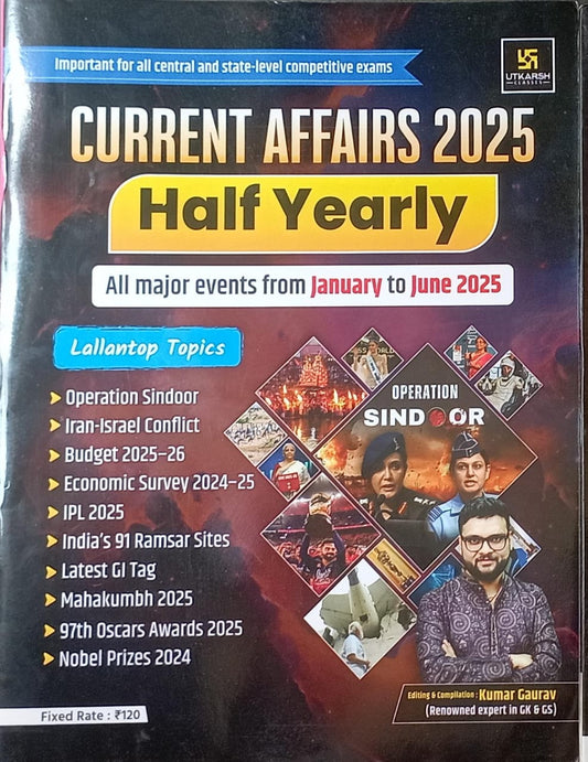 Book cover of 'Current Affairs 2025 Half Yearly' by Likhit Knowledge with images and text about major events from January to June 2025.