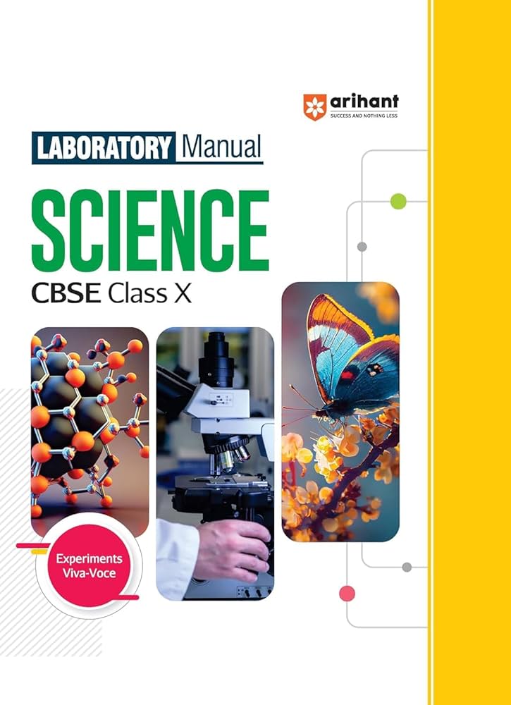 Arihant Laboratory Manual Science CBSE Class X with images of a microscope, molecular model, and butterfly on a yellow and white background.
