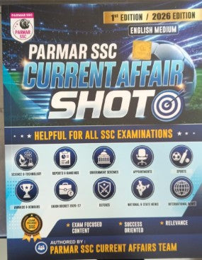 PARMAR SSC Current Affair Shot | English Medium | 1st Edition, 2026 Edition | Helpful For All SSC Examinations, By Parmar SSC, With Free Khatu Shyam Sticker