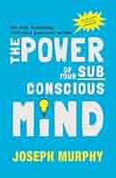 Book cover of 'The Power of the Subconscious Mind' by Joseph Murphy with a blue and yellow design.