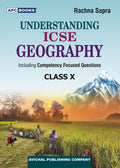 APC Understanding ICSE Board Class 10th Geography Including Competency Focused Questions By Rachna Sapra With Free Khatu Shyam Sticke