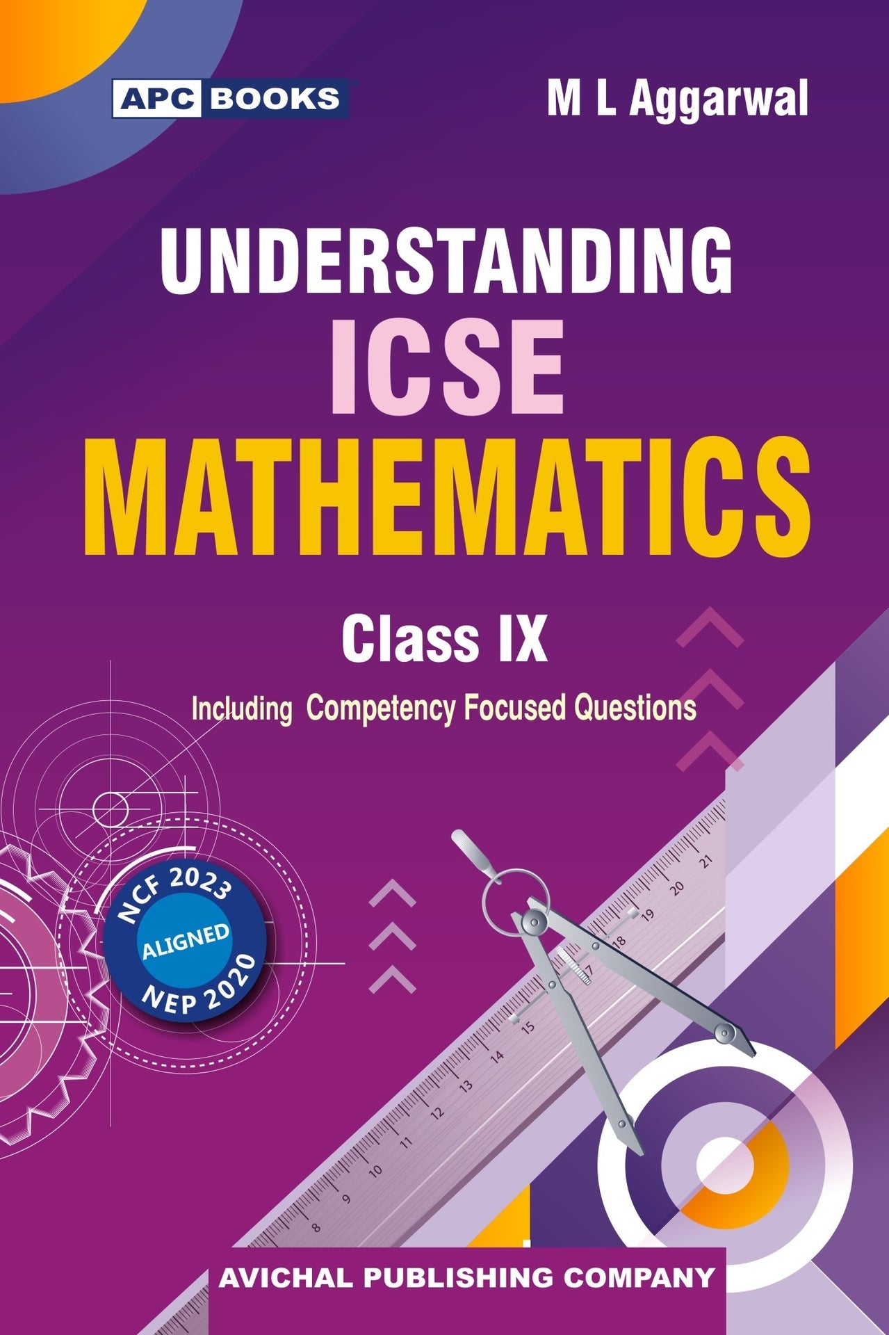 APC Understanding ICSE Board Mathematics Class 9th English Medium By M L Agrawal Including Competency Focused Questions With Free Khatu Shyam Sticker