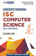 APC Understanding ISC Board Class 12th Computer Science Jawa And Blue J English Medium By Dilip Kumar Pandey Vijay Kumar Pandey With Free Khatu Shyam Sticker