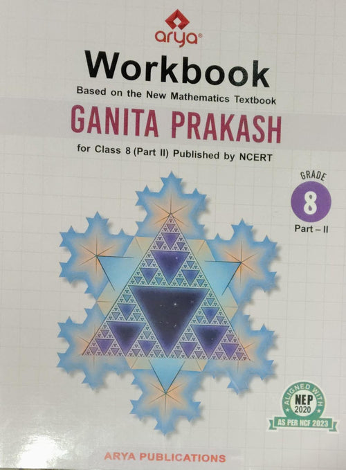 Arya Workbook Ganita Prakash Class 8 Part 2 Textbook For Mathematics Based On New Pattern NCERT Book English Medium
