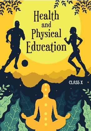 NCERT Health and Physical Education Class 10 Textbook For English Medium Grade X Based On CBSE Syllabus