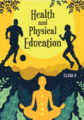 NCERT Health and Physical Education Class 10 Textbook For English Medium Grade X Based On CBSE Syllabus