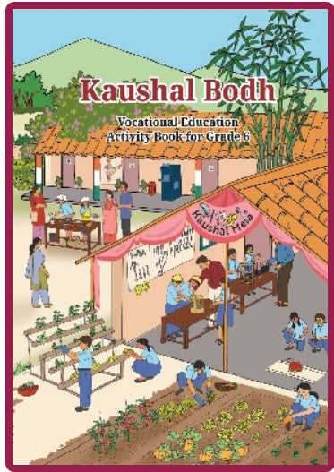 NCERT Kaushal Bodh Vocational Education Activity Book for Grade 6 Code 685