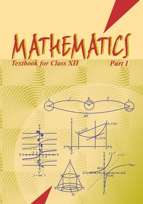NCERT Mathematics Class 12 Part 1 Textbook For English Latest Edition 2026-27 Based On CBSE Syllabus Code 12079